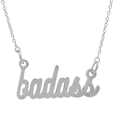 Tarnish Resistant Rhodium Plated Cursive Badass Necklace